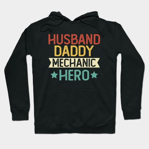 Husband Daddy Mechanic Hero Gift Mechanic Dad Gift Hoodie by mommyshirts